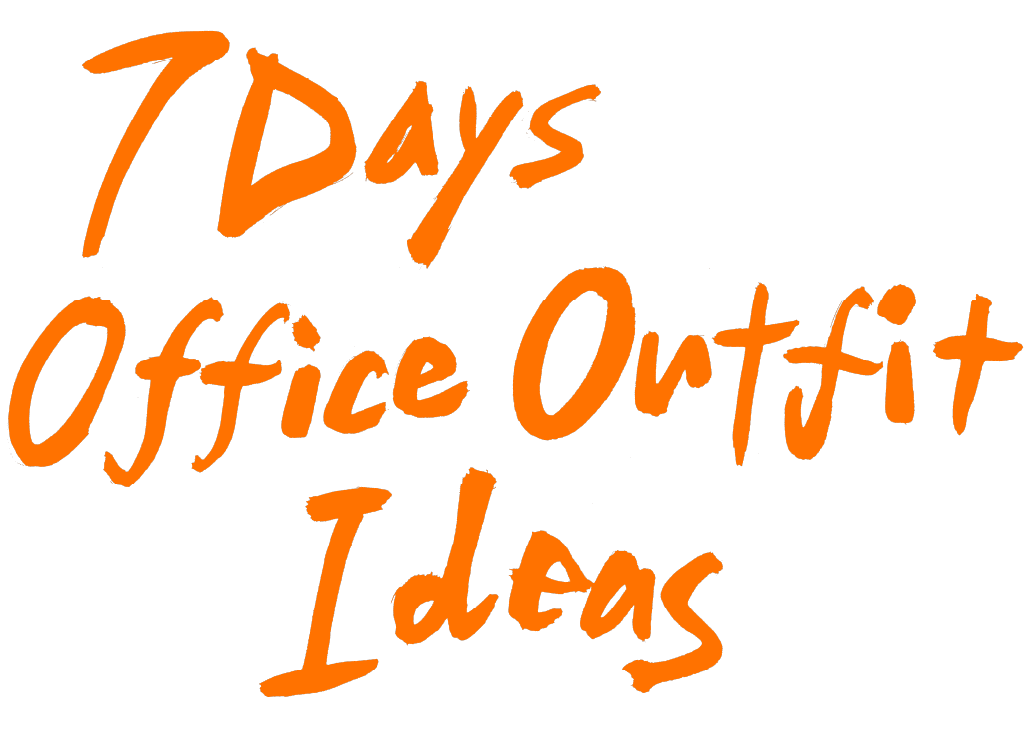 7Days Office Outfit Ideas